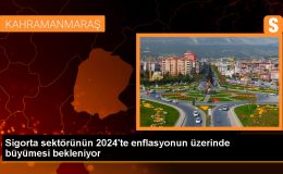 Sigorta sektörünün 2024’te enflasyonun üzerinde büyümesi bekleniyor