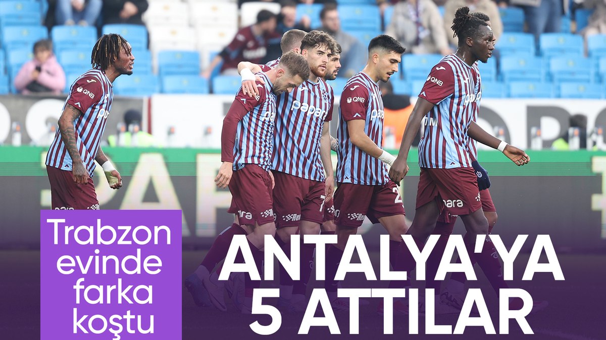 Trabzonspor, Antalyaspor’a 5 attı